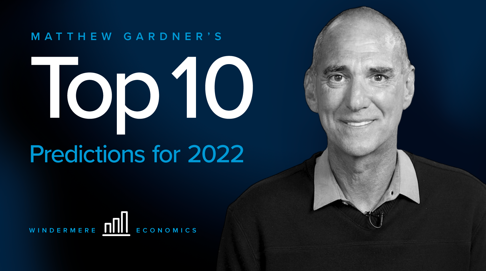 A graphic for Matthew Gardner's "Top 10 Predictions for 2022."