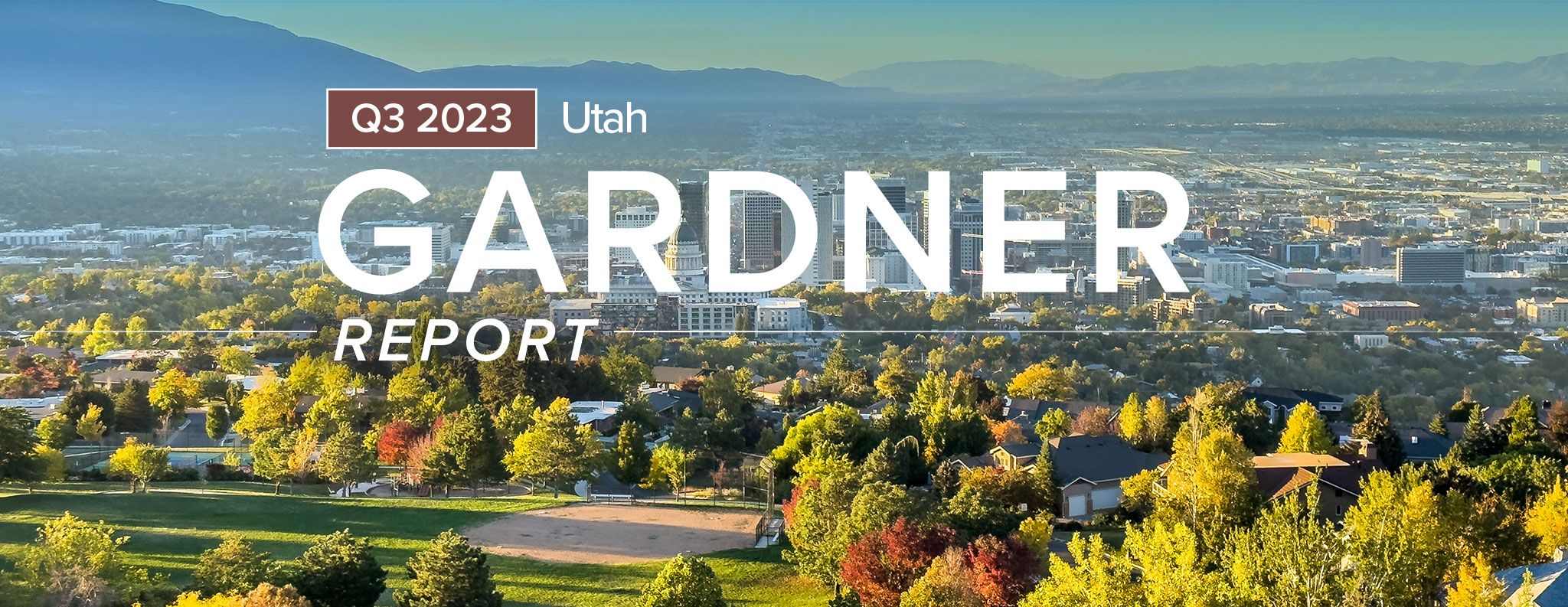 A photo overlooking Salt Lake City with the words “Q3 2023 Utah Gardner Report” written over it.